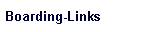 Boarding-Links